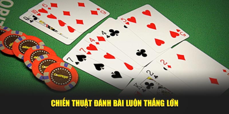 Chiến thuật đánh cược luôn thắng lớn