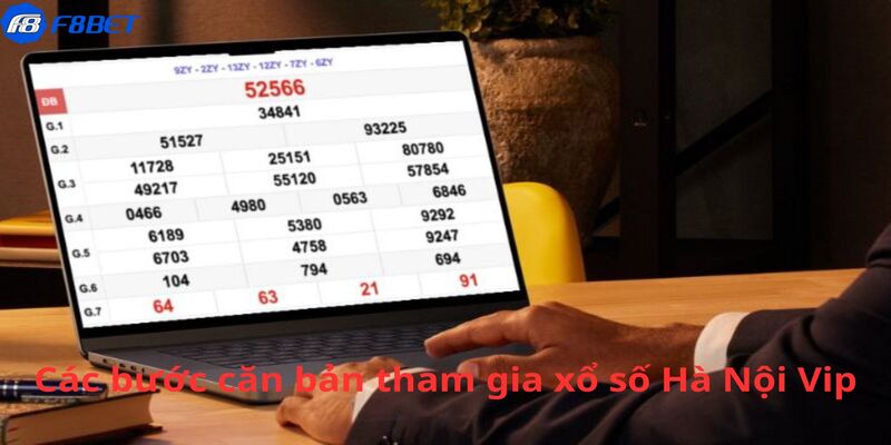 Các bước căn bản tham gia xổ số Hà Nội Vip