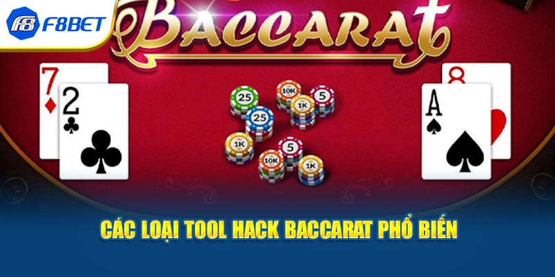 Các loại Tool hack Baccarat 