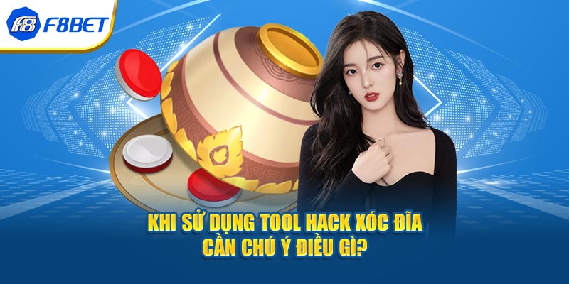 Khi sử dụng tool hack xóc đĩa cần chú ý điều gì?